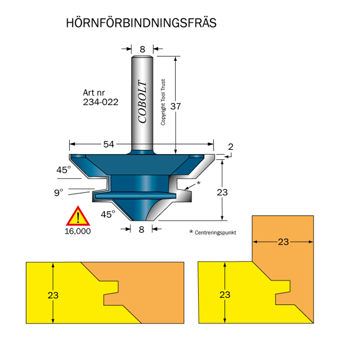 HÖRNFÖRBINDNINGSFRÄS 45° L=25 D=54 S=8